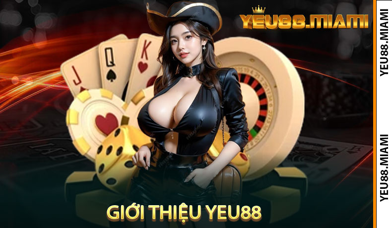 Giới thiệu Yeu88