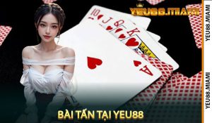 Bài tấn tại Yeu88