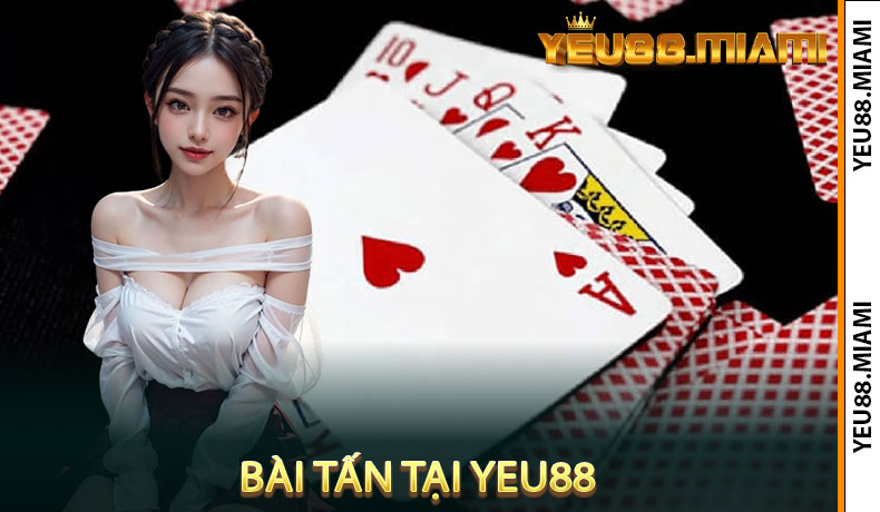 Bài tấn tại Yeu88