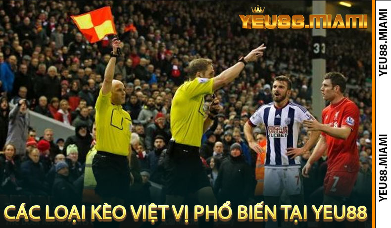 Các Loại Kèo Việt Vị Phổ Biến Tại Yeu88